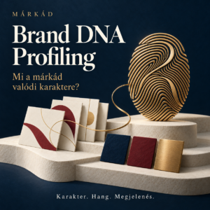 Mi a márkád valódi karaktere? - Brand DNA Profiling
